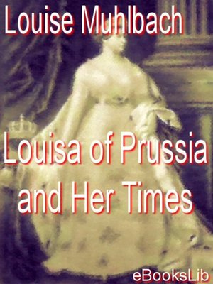 cover image of Louisa of Prussia and Her Times